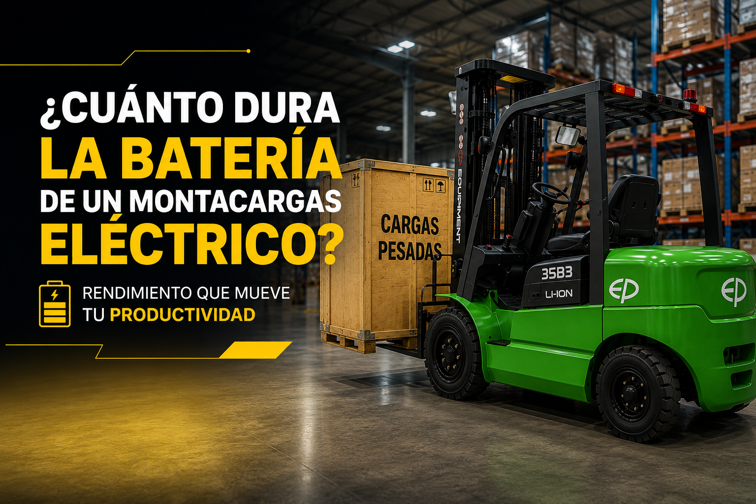 Cuanto le dura la bateria a un montacargas por tagar maquinaria equipo EFL352B3